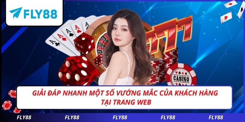 Giải đáp nhanh một số vướng mắc của khách hàng tại trang web